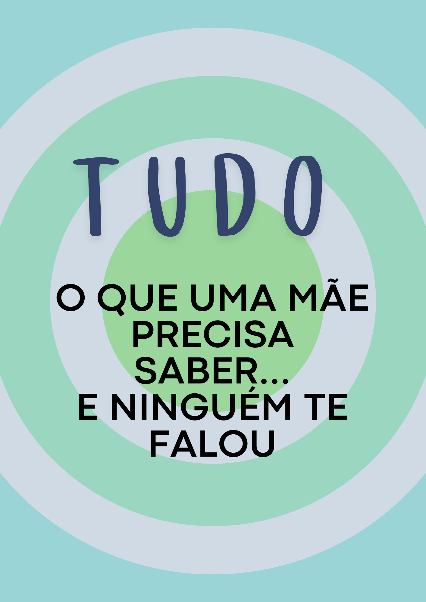 Tudo oque uma mãe precisa saber e ninguém te falou!